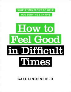 How to Feel Good in Difficult Times front cover