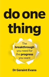 Do One Thing by Dr Geraint Evans 